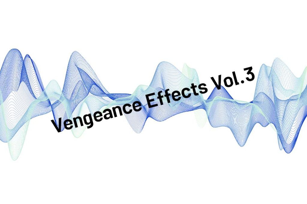 Vengeance Effects Vol.3