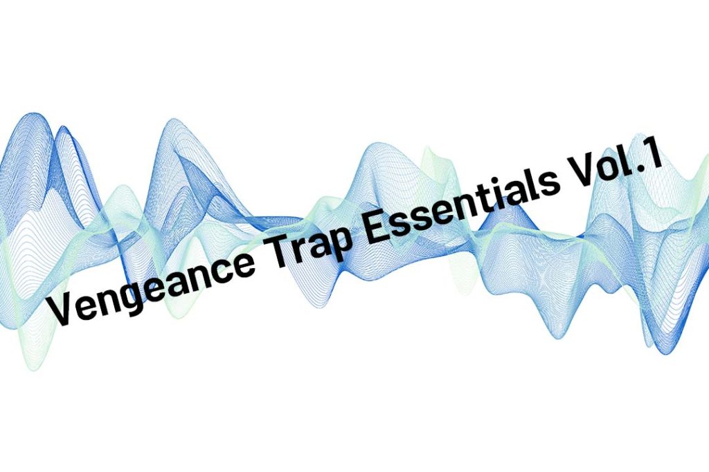 Vengeance Trap Essentials Vol.1